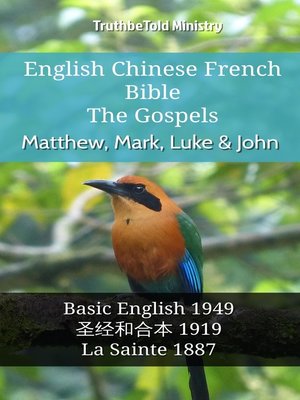 cover image of English Chinese French Bible--The Gospels--Matthew, Mark, Luke & John